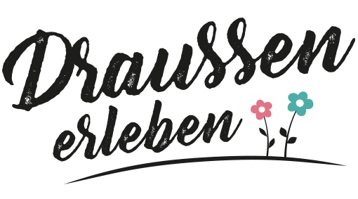 DRAUSSEN ERLEBEN